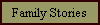 Family Stories